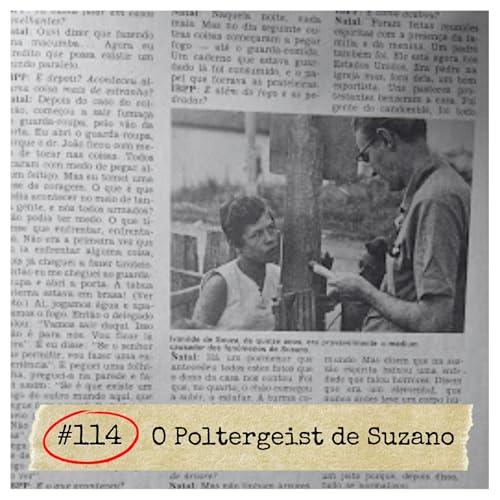#114 - O Poltergeist de Suzano | MIST&Eacute;RIOS