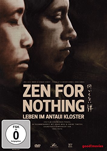 Zen For Nothing-Leben im Antaiji Kloster