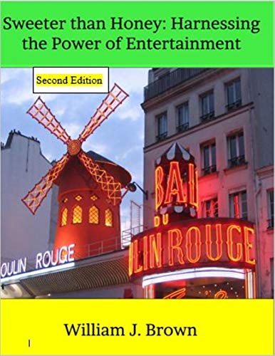 Sweeter than Honey: Harnessing the Power of Entertainment (English Edition)