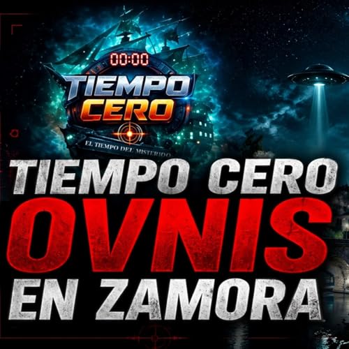 Tiempo Cero - Ovnis en Zamora - Nando Dom&iacute;nguez