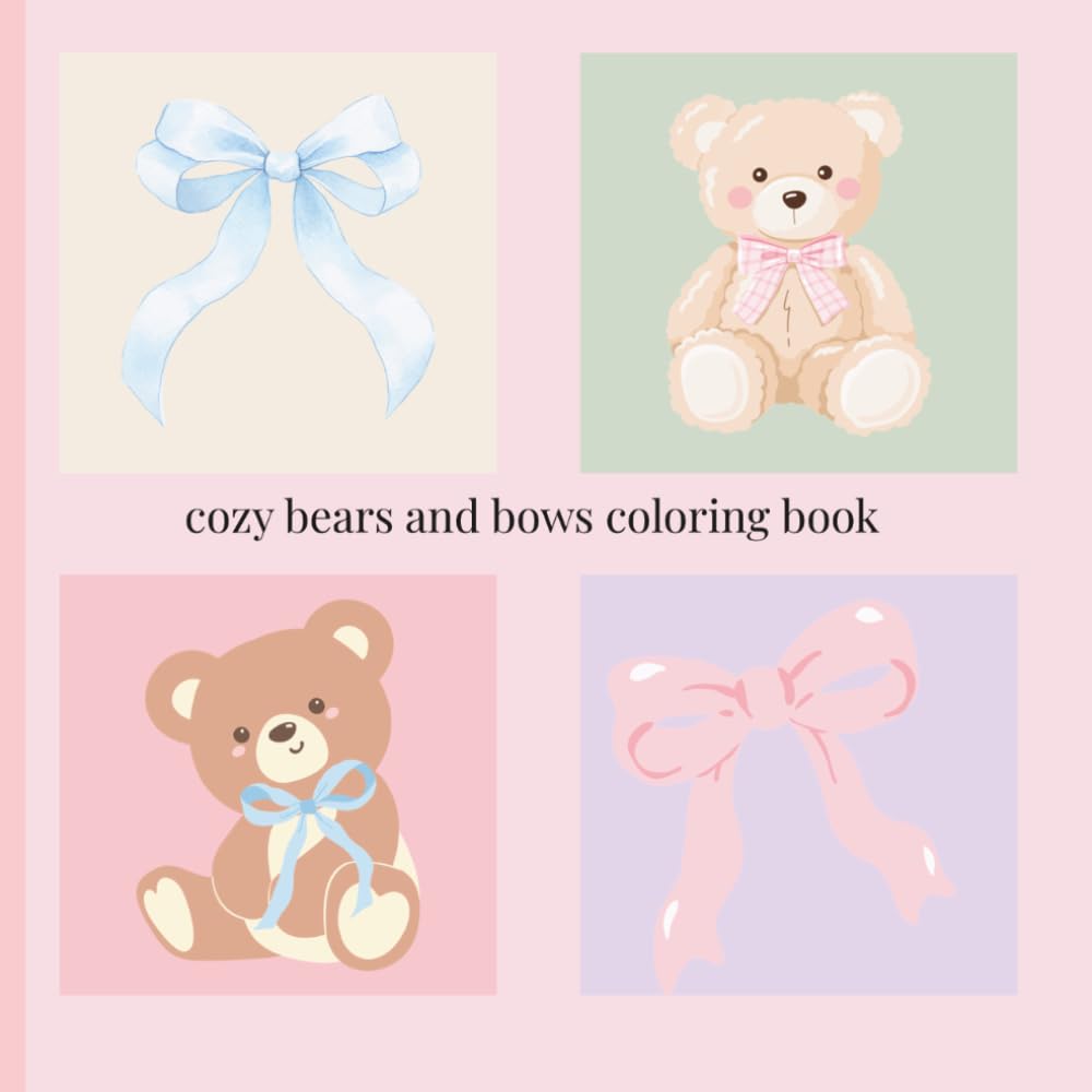 27 bold bears and bows: Fun, Bold, and Totally Cute Coloring Pages to Love