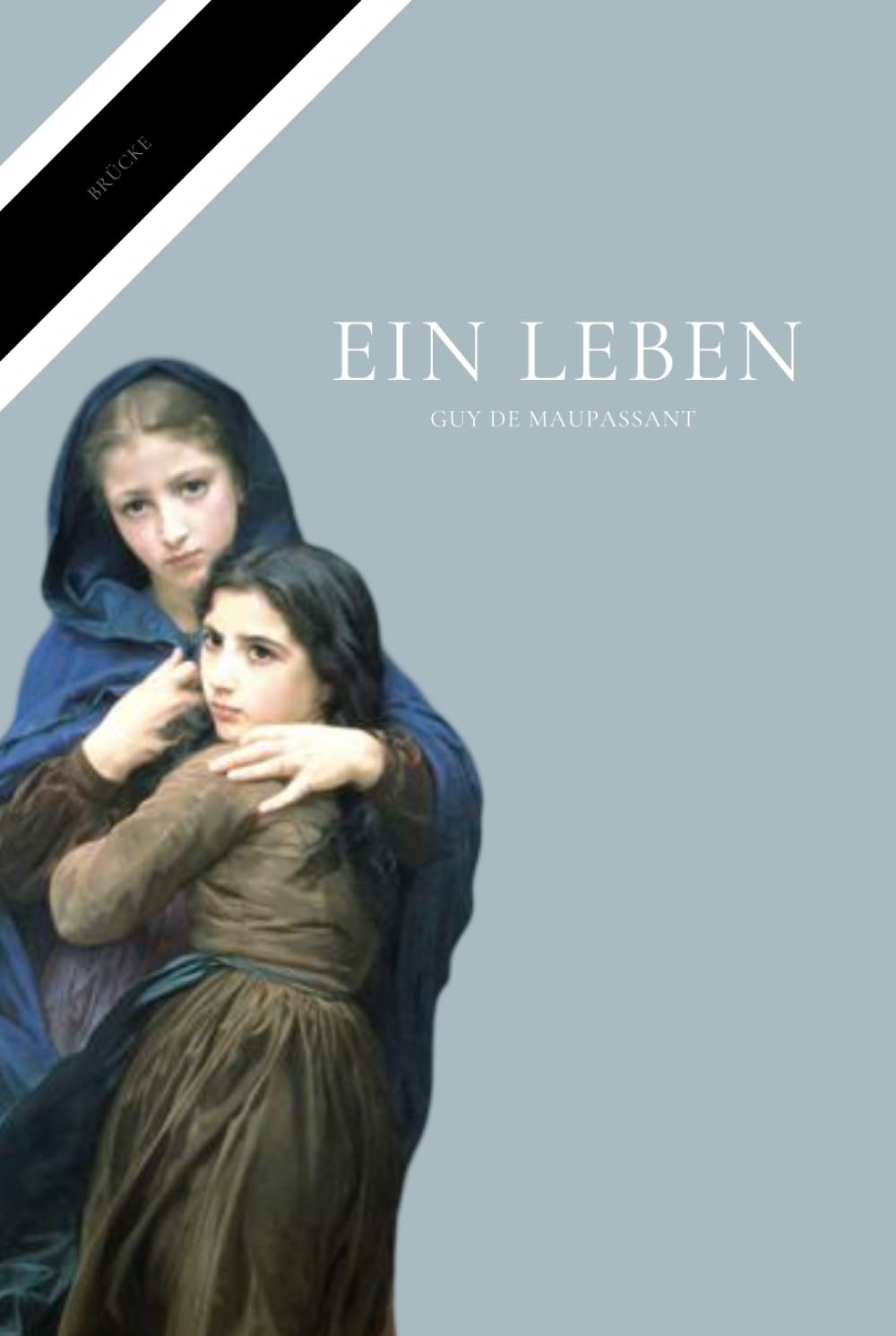 Ein Leben: Roman, Guy de Maupassant