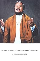 Life and Teachings of Sadguru Sant Keshavadas: A Commemoration B01M5IMGGB Book Cover