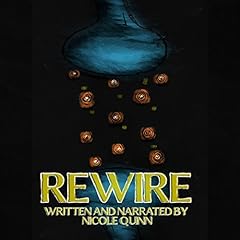 Rewire Audiobook By Nicole Quinn cover art