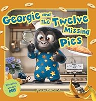 Georgie and the Twelve Missing Pies (Georgie and Friends) 1038351022 Book Cover