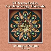 Mandala Coloring Book: 50 Unique Designs B0CJ3X9CD9 Book Cover