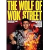 The Wolf of Wok Street: Restaurant-Quality Asian Food in 80+ Recipes Hardcover – October 7, 2025