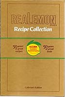 REAL LEMON RECIPE COLLECTION 50 YEARS OF GREAT RECIPES B0010WROXI Book Cover