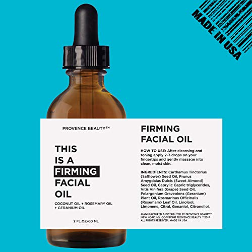 Provence Beauty This Is A Firming Facial Oil - Coconut Oil + Rosemary Oil + Geranium Oil - 2 Fl Oz (Firming) #TOP1