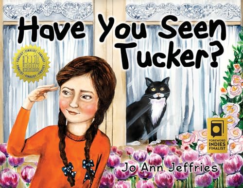 Have You Seen Tucker?: A Girl Searches for Her Cat
