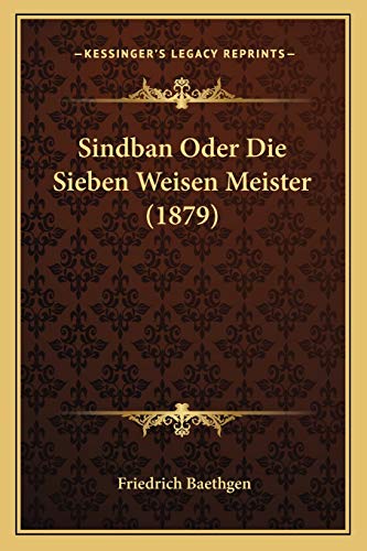 Sindban Oder Die Sieben Weisen Meister (1879) (German Edition)