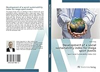 Development of a Social Sustainability Index for Mega Sport Events 3639788117 Book Cover