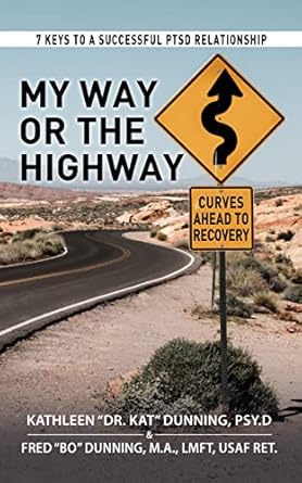 My Way or the Highway: 7 Keys to a Successful PTSD Relationship eBook
