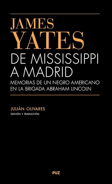 Portada de James Yates. De Mississippi a Madrid. Memorias de un Negro Americ Ano