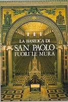 La basilica di San Paolo fuori le mura 8820946076 Book Cover