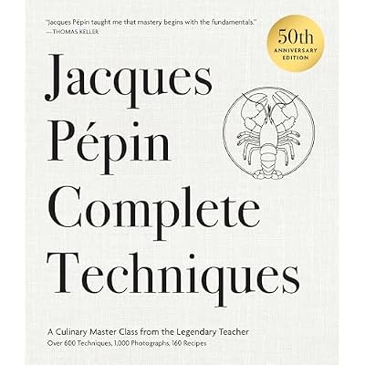 Jacques P&eacute;pin Complete Techniques 50th Anniversary Edition