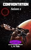  CONFRONTATION: Episode 4 de la Saison 2 - Série SPACE FORCE ORIGINS (French Edition)