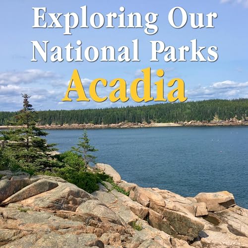 Exploring Our National Parks: Acadia cover art