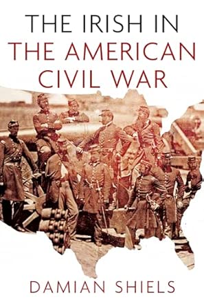 The Irish in the American Civil War The Irish in the American Civil War book cover