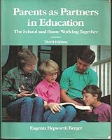 Parents as partners in education: The school and home working together 0801606373 Book Cover