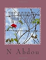 The barbed- wire rose 1514745259 Book Cover