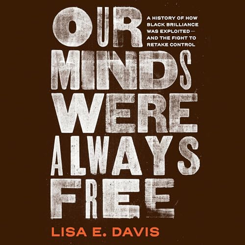 Our Minds Were Always Free Audiolibro Por Lisa E Davis, Lisa E Davis - introduction arte de portada