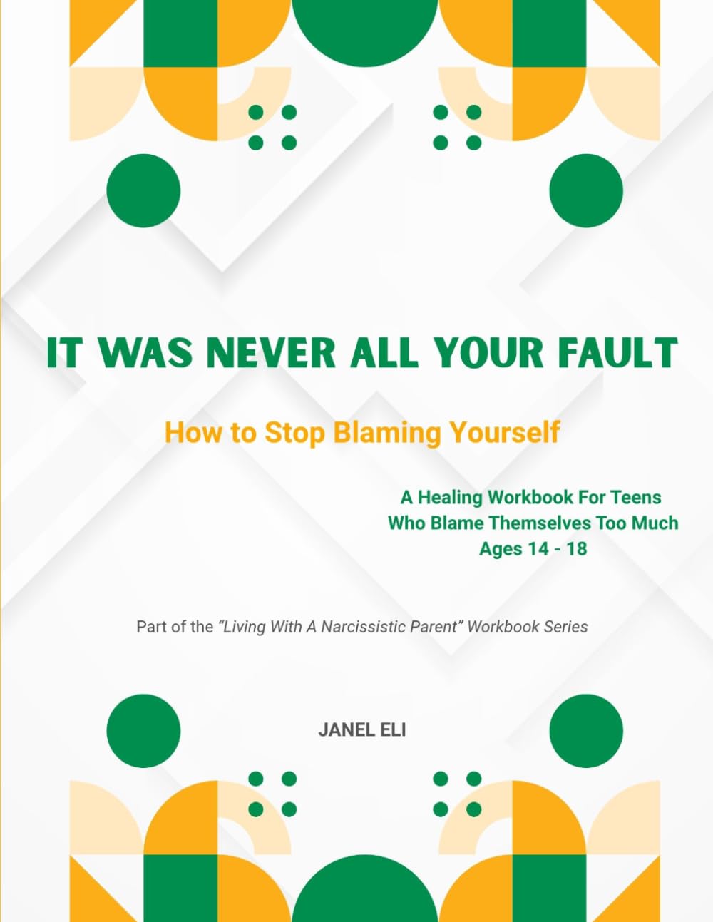 It Was Never All Your Fault: How To Stop Blaming Yourself (Overcoming Narcissistic Abuse)