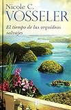  El tiempo de las orquídeas silvestres (Grandes novelas)