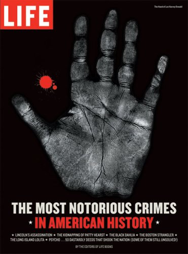 The Most Notorious Crimes in American History: Life Books, Sullivan, Robert: 9781575059709 ...