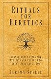 Rituals for Heretics