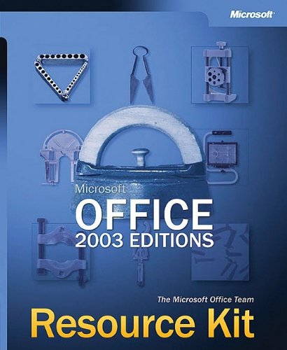 Microsoft® Office 2003 Editions Resource Kit