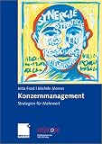 Konzernmanagement: Strategien für Mehrwert (uniscope. Publikationen der SGO Stiftung)