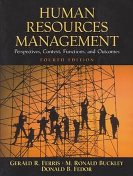 Paperback Human Resources Management: Perspectives, Context, Functions, and Outcomes Book