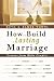 How to Build a Lasting Marriage: Lessons from Bible Couples