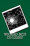  Wicked Bits of Light (English Edition)