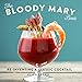 The Bloody Mary Book: Reinventing a Classic Cocktail
