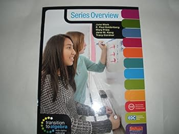 Paperback Series Overview for Use with Transition to Algebra Make Algebra Make Sense Book