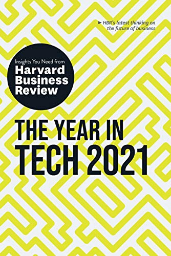 Télécharger The Year in Tech, 2021: The Insights You Need from Harvard Business Review Livre PDF Gratuit