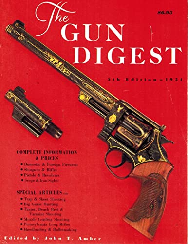The Gun Digest, 5th Edition, 1951 0910676054 Book Cover