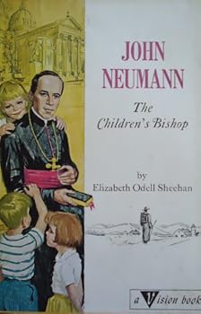 Hardcover John Neumann: The Children's Bishop (Vision Book Series, 66) Book
