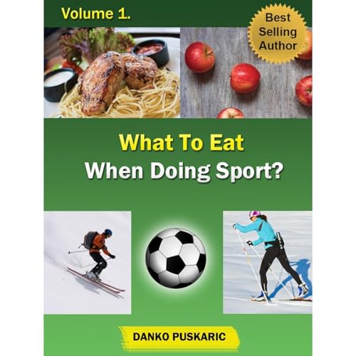 What To Eat When Doing Sport - The Truth About Skiing Volume 1 by Danko Puskaric episode artwork