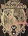 Gothic Wonderlands
