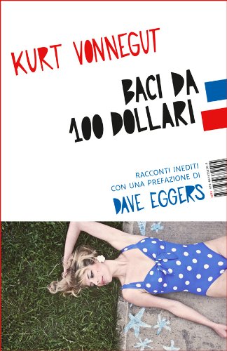 Baci da 100 dollari (I Libri di Isbn/Guidemoizzi) Baci da 100 dollari (I Libri di Isbn/Guidemoizzi)