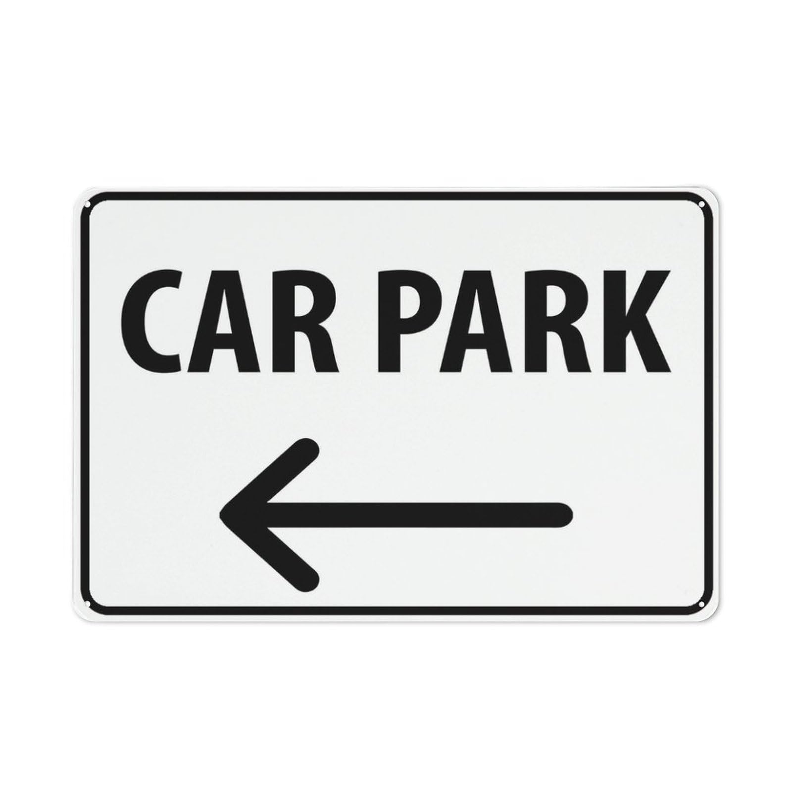Car Park (Left Arrow) Sign 8 X 12 Inches Rust Free Aluminum - Uv Protected, Waterproof, Weatherproof And Fade Resistant - 4 Pre-Drilled Holes
