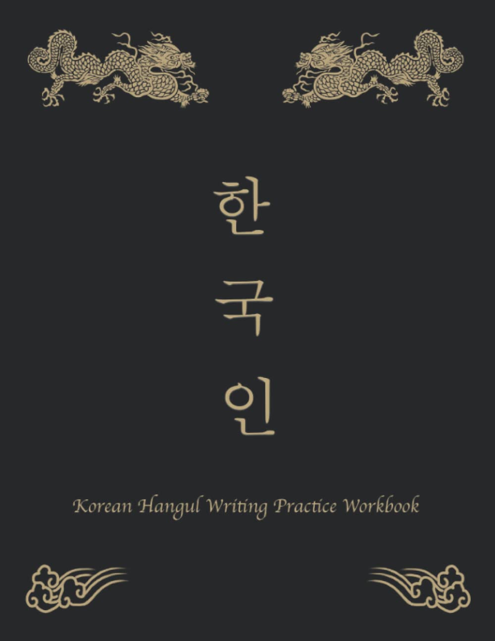 Korean Hangul Writing Practice Workbook: Korean Alphabet Writing Book For Beginners