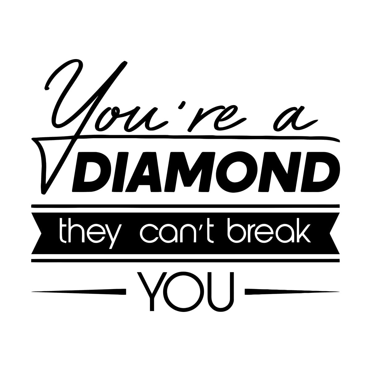 Mural and Wall Vinyl Decal Lettering Diamond Typographic Motivational Quotes 36x44.9cm Easy Installation Small Black