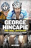 hummer 2013 h2  The Loyal Lieutenant: Leading out Lance and pushing through the pain on the rocky road to Paris (English Edition)