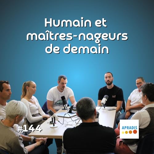 Page de couverture de Former les maîtres-nageurs de demain : l’humain au cœur de l’Apradis