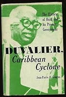 Duvalier, Caribbean cyclone;: The history of Haiti and its present government, B0006BPNWI Book Cover