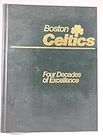 Boston Celtics: Four Decades of Excellence B000VDUZI8 Book Cover
